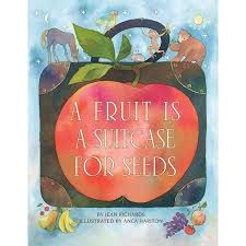 A Fruit Is A Suitcase For Seeds Paperback Walmart Com Plant Lessons Plants Lesson Plans Planting For Kids