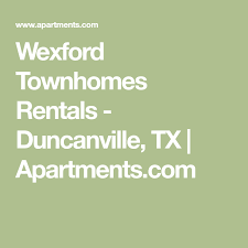 Wexford Townhomes Rentals Duncanville Tx Apartments Com Wexford Townhouse Rental