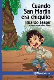 Check spelling or type a new query. Cuando San Martin Era Chiquito Ricardo Lesser Planeta De Libros