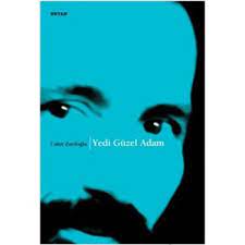 Ayrıca çocuk edebiyatı dalında kitaplar yazdım. (*) Yedi Guzel Adam Cahit Zarifoglu Kitabi Ve Fiyati Hepsiburada