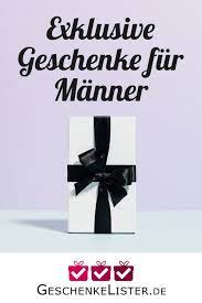 38 Geschenke Fur Manner Ideen Geschenke Fur Den Ehemann Geschenke Fur Manner Geschenke