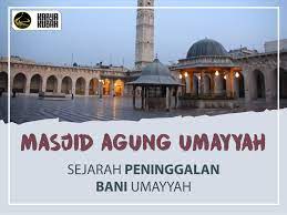 Check spelling or type a new query. Masjid Agung Umayyah Sejarah Peninggalan Bani Umayyah