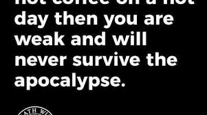 If You Can T Drink Hot Coffee On A Hot Day Then You Are Weak And Will Never Survive The Apocalypse Coffee Quotes Coffee Obsession Strong Coffee