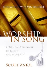 They fellowship with the world. Worship In Song A Biblical Philosophy Of Music And Worship Aniol Scott 9780884692621 Amazon Com Books