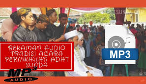 Yang dicetak tebal adalah nama lagu untuk lirik yang ada di bawahnya. Rekaman Audio Visual Adat Upacara Panganten Sunda Mp3