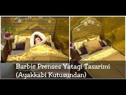 Barbie Prenses Yatak Yapimi Diy Kendin Yap Masal Keyfi Youtube Yatak Yapimi Barbie Yatak