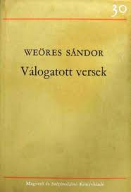 Küldd be te is saját költeményed! Konyv Weores Sandor Valogatott Versek Weores Hernadi Antikvarium Online Antikvarium