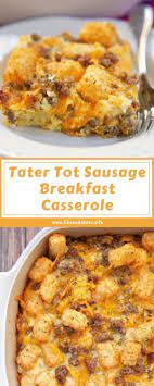 Tater Tot Sausage Breakfast Casserole Breakfast Casserole Sausage Tater Tot Breakfast Tater Tot Breakfast Casserole