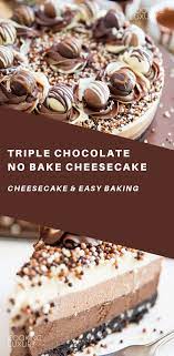 Triple Chocolate No Bake Cheesecake Recipe Baking Raspberry Cheesecake Recipe Savoury Cake