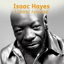 Isaac Hayes I Stand Accused