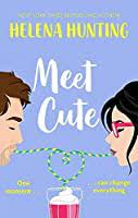Spoiler alert is a delight. Meet Cute By Helena Hunting