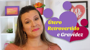 Tenho Utero Retrovertido Posso Engravidar Quais Os Sintomas Utero Invertido Inverso Ou Virado Youtube