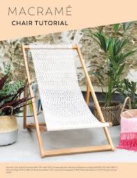 Turn An Everyday Deck Chair Into A Bespoke Piece Of Furniture With This Macrame Tutorial Download Macrame Chairs Patterned Chair Deck Chairs
