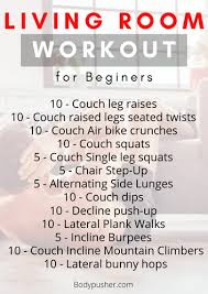 If you're over your ab routine, grab a medicine ball. 13 Living Room Workouts For Beginners Without Any Equipment Bodypusher Com