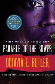 Powerful Essential Books Like Octavia Butler S Parable Of The Sower In 2020 Parables Dystopian Novels Sower