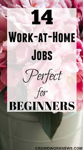 Employment in this field is. 14 No Experience Jobs For Beginners At Home Legit Entry Level