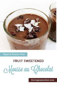 Mousse Au Chocolat Vegan Gluten Free Nut Free Soy Free Only 4 Ingredients The Vegan Monster In 2020 Vegan Sweets Treats Clean Sweets Vegan Gluten Free Desserts