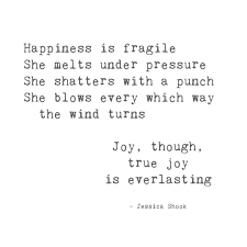 Joy Though Jessica Shook Poetry Joy Happiness Joy Funny Quotes Quotes