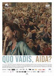 The film was nominated in the best international film category at the 93rd oscar awards. Quo Vadis Aida Wikipedia