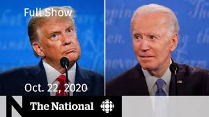 Cbc News The National Trump And Biden Clash In Final Presidential Debate Oct 22 2020 Youtube