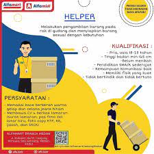 Tugas dan tanggung jawab helper. Helper Gudang Alfamart Mudah