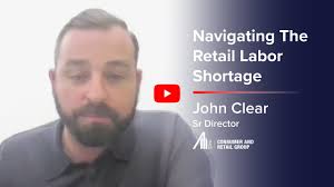 Navigating The Retail Labor Shortage: Insights With A&M's John Clear