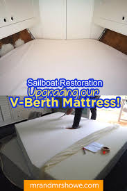 Sailboat Restoration With S V Empress Upgrading Our V Berth Mattress Mr Mrshowe Travel And Lifestyle Blog By Kach Howe In 2020 Sailboat Restoration Sailboat Sailboat Interior