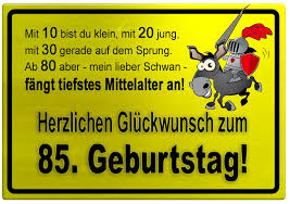 Gedicht 85 Geburtstag Lustig Royaldutchgenetics