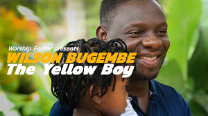 Wilson Bugembe, The Yellow Boy