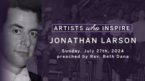 Artists Who Inspire: Jonathan Larson
