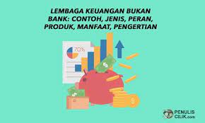 Jelaskan Lembaga Keuangan Bukan Bank Contoh Jenis Peran Produk Manfaat Pengertian Penulis Cilik Keuangan Jenis Produk