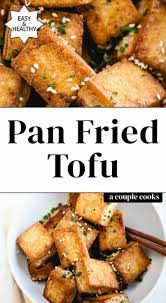 Perfect Pan Fried Tofu A Couple Cooks Recipe In 2020 Pan Fried Tofu Vegetarian Recipes Easy Healthy Pans