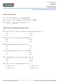 Cotton candy, aliens, buying movie ticket, sharing a bag of chips, and race cars are just the tip of the iceberg. Grade 9 Math Worksheets And Problems Polynomials Edugain Global