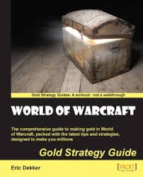 What it claims to do? World Of Warcraft Gold Strategy Guide Packt