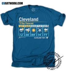 Cleveland 5 Day Forecast Shirt Create T Shirt Ohio Weather Cleveland Weather