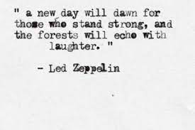 Led zeppelin band songs had a universal appeal and connected with all music lovers. Led Zeppelin Quotes About Love Quotesgram