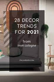 Decor Trends 2021 7 Trend Athmospheres From Imm Cologne 2020 In 2021 Trending Decor Interior Design Trends Design
