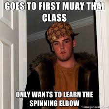Martial Arts Jokes Puns Mma Training Memes And Fight Humor Facebook Muay Thai Memes Scumbag Steve Memes Steve Meme Scumbag