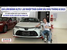 Giá Lăn Bánh Altis 1.8V Giảm Sốc Đầu Tháng 8/2023. Xe Nhập Khẩu Ưu - Đãi  Hấp Dẫn Khi Mua Xe Ngay