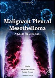 Malignant mesothelioma is a rare cancer that develops in the mesothelium, the protective linings that cover various organs. Malignant Pleural Mesothelioma A Guide For Clinicians Giordano Antonio Franco Renato Amazon De Bucher
