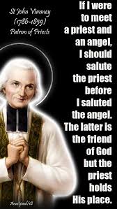 Priesthood, the office of a priest, a ritual expert learned in a special knowledge of the technique of worship and accepted as a religious and spiritual leader. If I Were To Meet A Priest And An Angel I Should Salute The Priest Before I Saluted The Angel The Latte John Vianney St John Vianney Saint Quotes Catholic