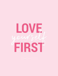 Love Yourself First Valentine S Day Motivational Posters Motivational Quotes For Girls Motivational Posters Love Yourself First