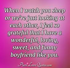Love Quotes From Purelovequotes Com Love Boyfriend Feelings Boyfriend Humor