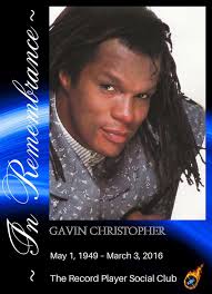 Remembering Gavin Christopher (May 1, 1949