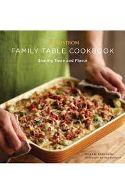Nordstrom Family Table Cookbook Nordstrom Family Table Cookbook Family Cookbook