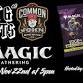Draft & Drafts: Magic the Gathering @ Common John.... event in Manchester, TN