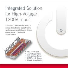 Make sure the unit is both bonded and grounded figure 6 page 5 note: Fairchild S New 1200v Smart Power Modules Deliver Amazing Thermal Performance For Industrial Motor Control Business Wire