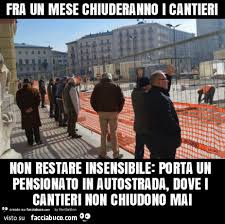 Le migliori barzellette (dei gesuiti) sui gesuiti. Fra Un Mese Chiuderanno I Cantieri Non Restare Insensibile Porta Un Pensionato In Facciabuco Com