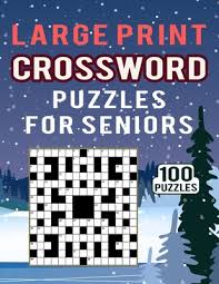 Crossword is a game in which you write words which are the answers to questions in a pattern of black and white squares. Large Print Crossword Puzzles For Seniors 100 Puzzles Quick And Easy Crossword Collection For Adults To Teens For Entertain Your Mind 100 Unique Paperback Left Bank Books