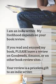 Please Write Book Reviews Book Review Sites Writing A Book Indie Writers
